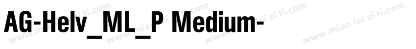 AG-Helv_ML_P Medium字体转换